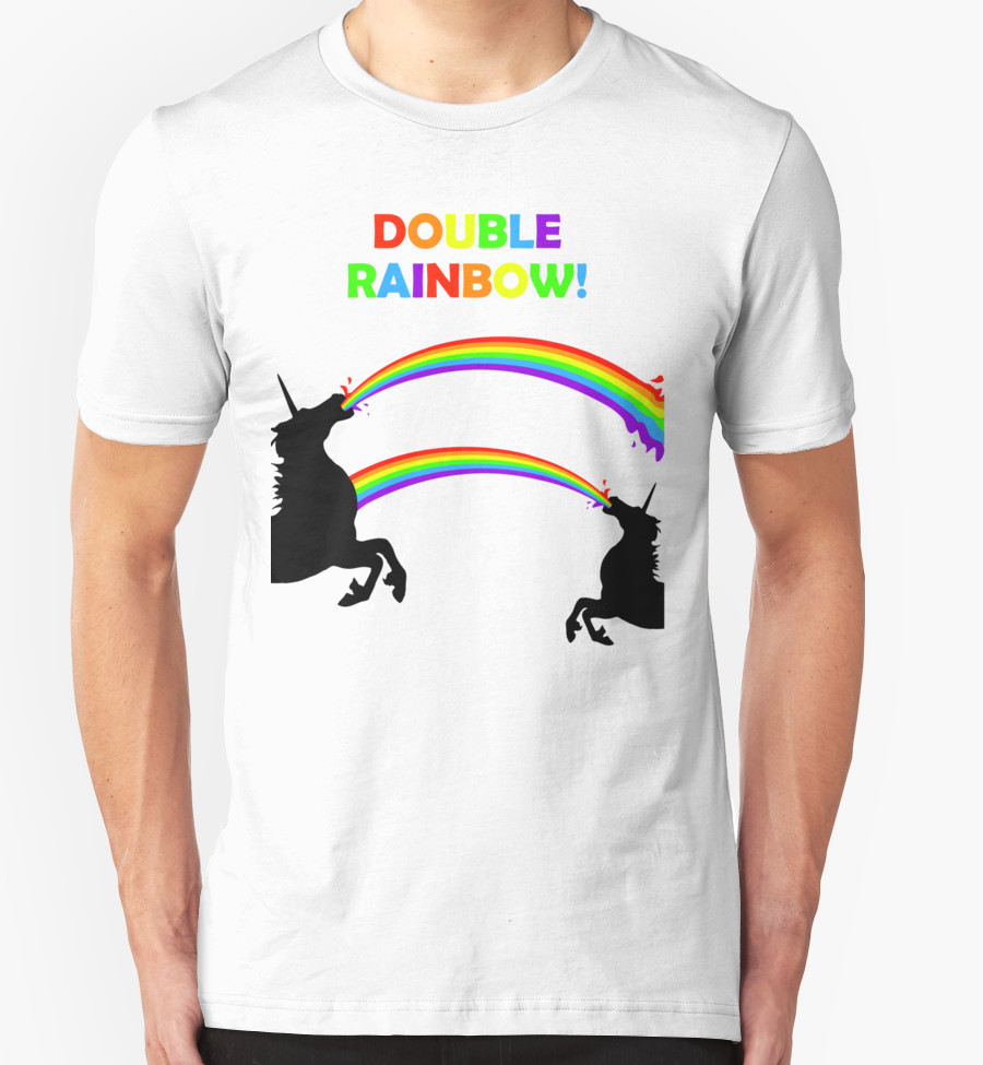 Unicorns Responsible For The Double Rainbow Shirt