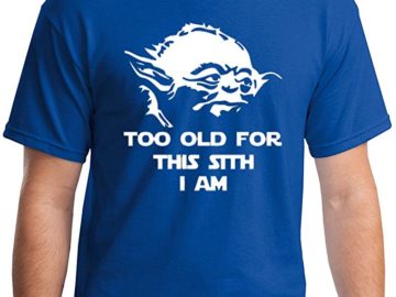 Too Old For This Sith I Am Shirt