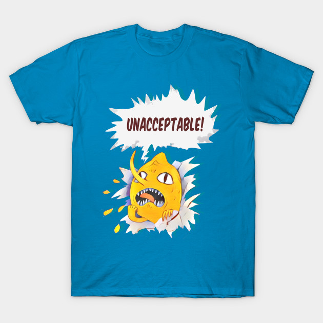 UNACCEPTABLE Lemongrab Shirt