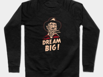 Freddy Krueger sweater dream big