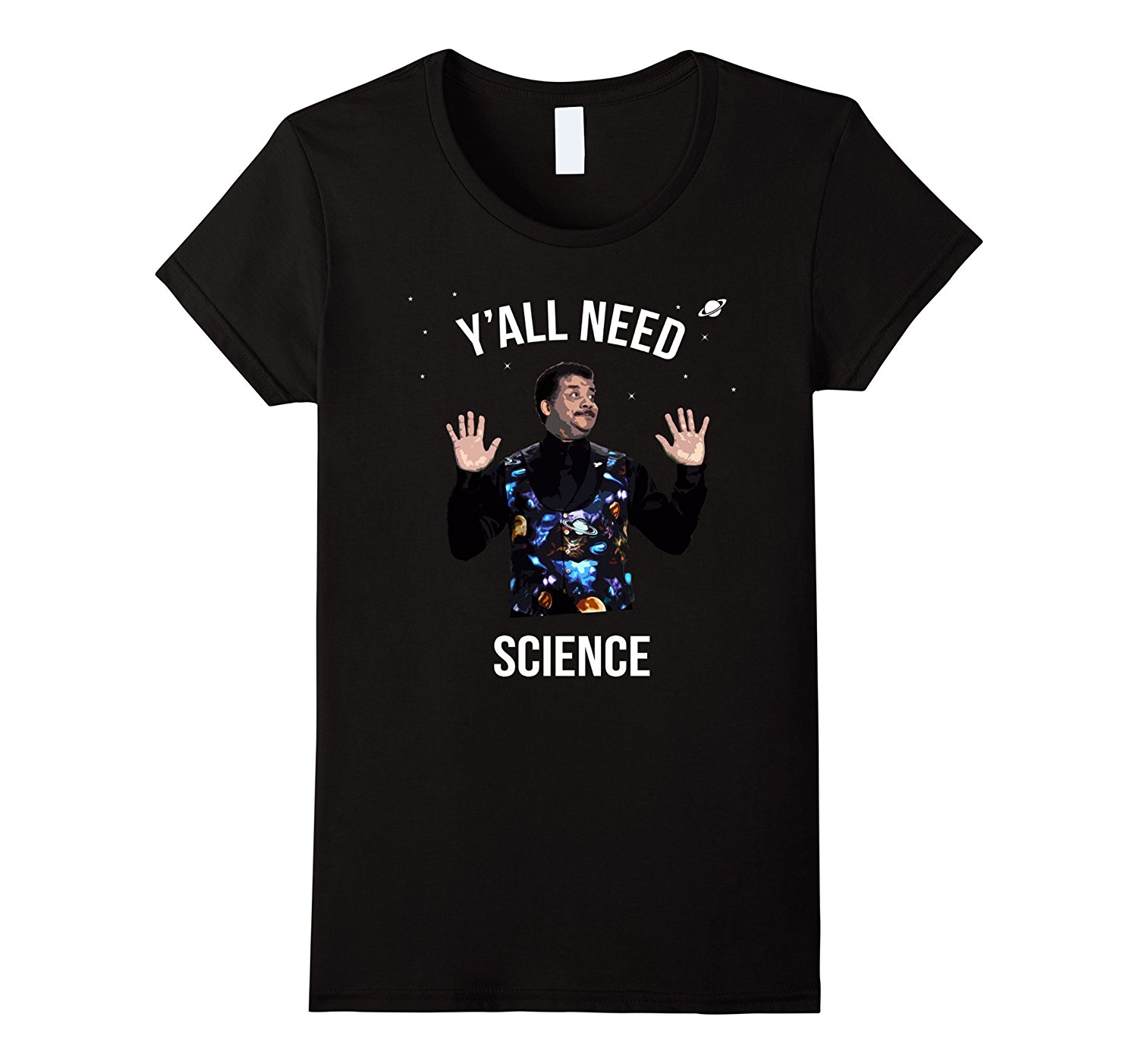 Official Neil deGrasse Tyson Shirt Y'all Need Science