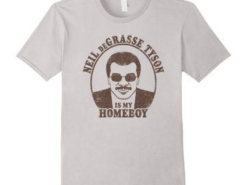 Neil deGrasse Tyson is My Homeboy Shirt