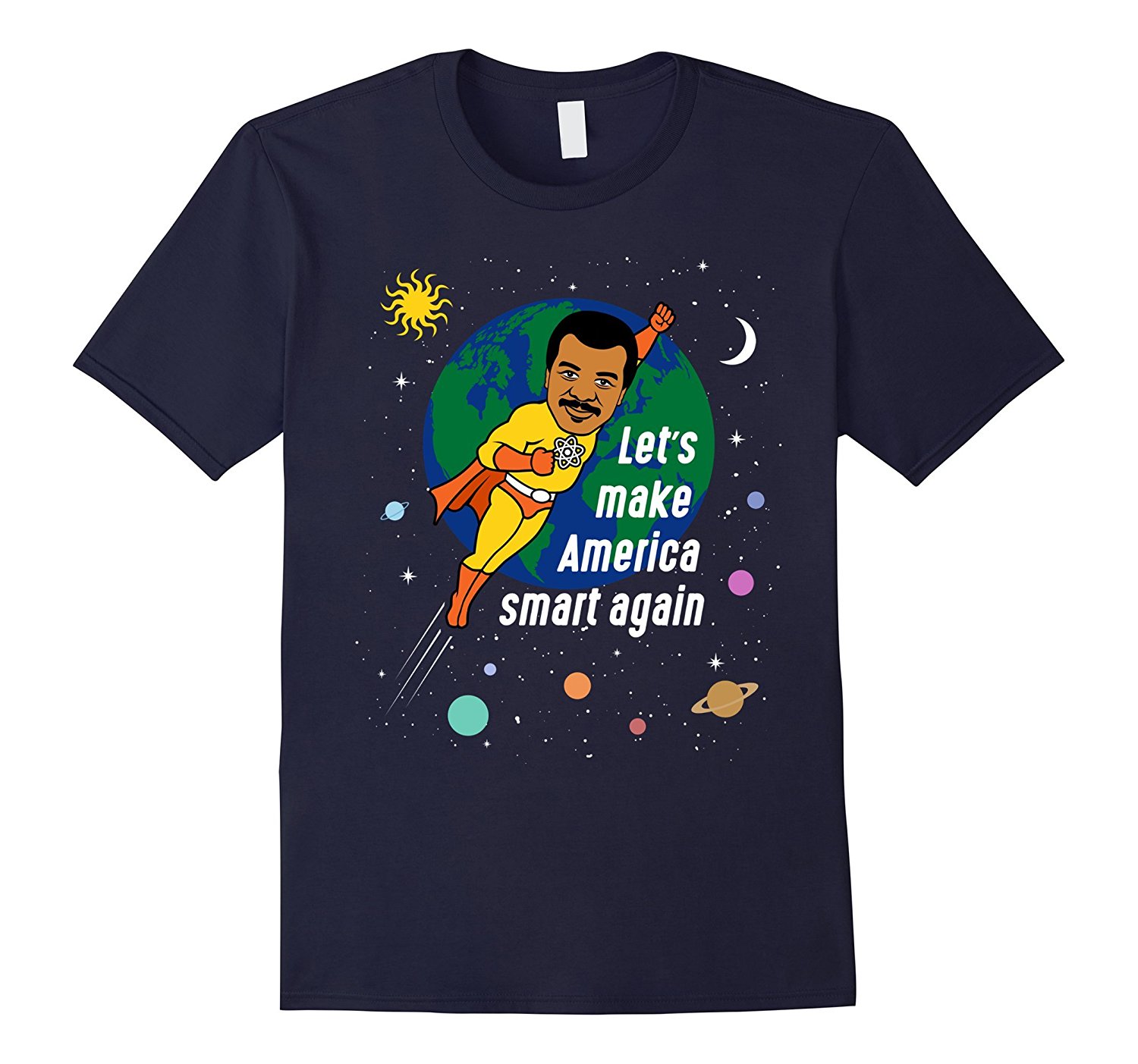 Neil deGrasse Tyson make america smart again shirt