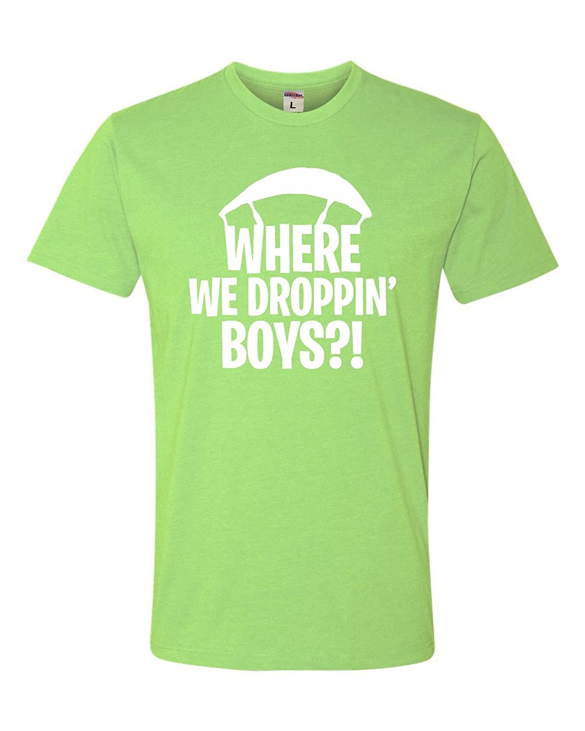 where we droppin fortnite tee